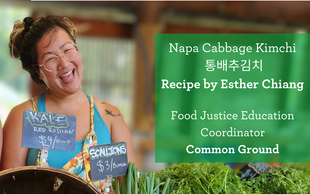 Common Ground’s Esther Chiang ‘s Kimchi